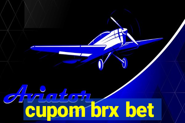 cupom brx bet